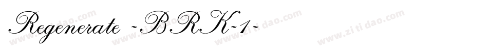 Regenerate -BRK-1字体转换